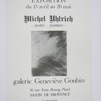 Affiche pour l'exposition Michel Uhlrich à la Galerie Geneviève Goubin (Salon de Provence)